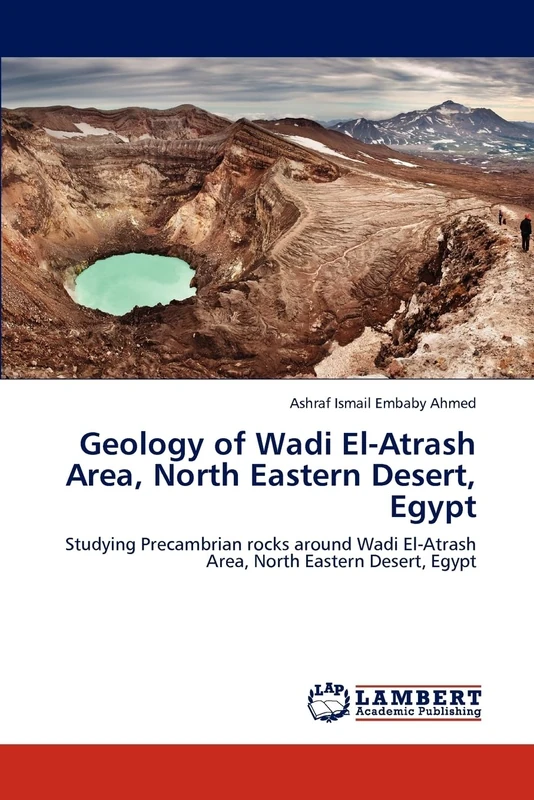 Geology of Wadi El-Atrash Area, North Eastern Desert, Egypt: Studying Precambrian rocks around Wadi El-Atrash Area, North Eastern Desert, Egypt - Image 1