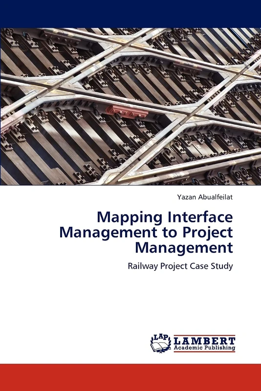 Mapping Interface Management to Project Management: Railway Project Case Study - Image 1
