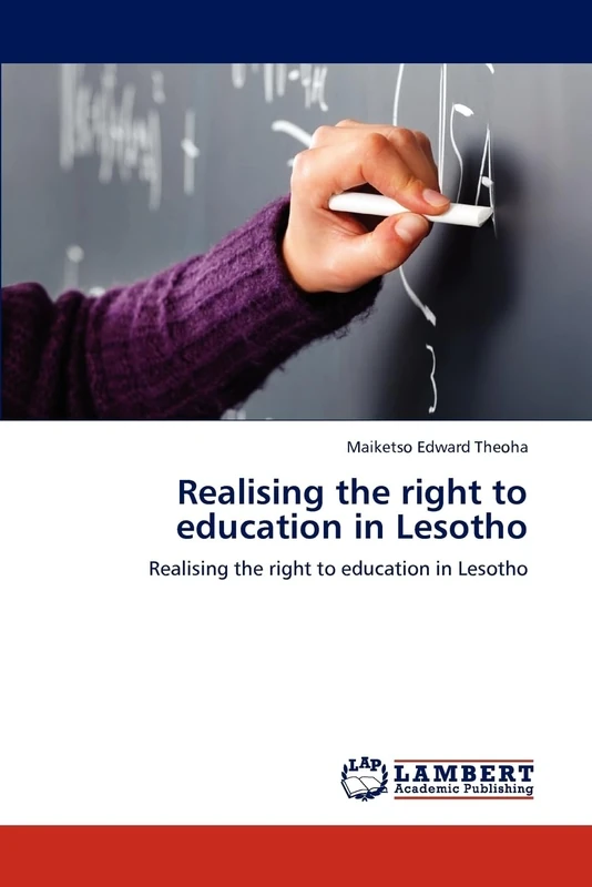Realising the right to education in Lesotho: Realising the right to education in Lesotho
