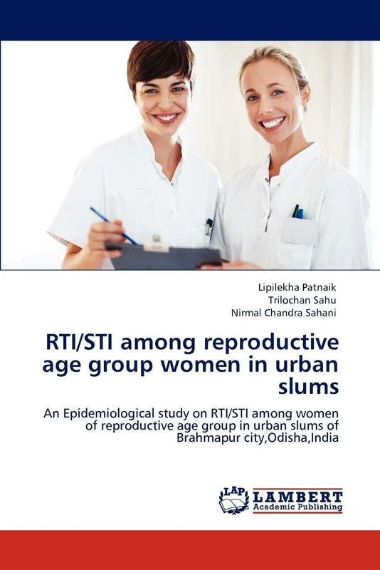 RTI/STI among reproductive age group women in urban slums: An Epidemiological study on RTI/STI among women of reproductive age group in urban slums of Brahmapur city,Odisha,India