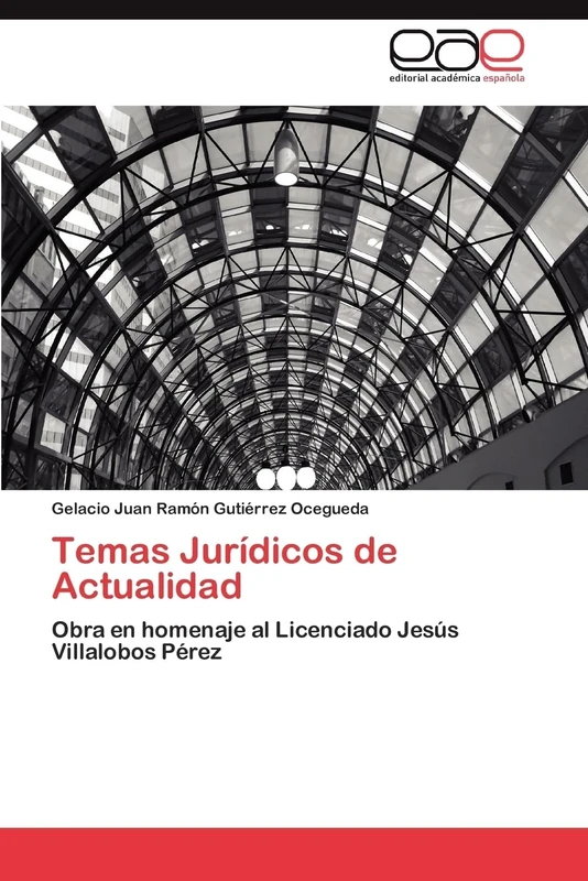 Temas Jurídicos de Actualidad: Obra en homenaje al Licenciado Jesús Villalobos Pérez - Image 1