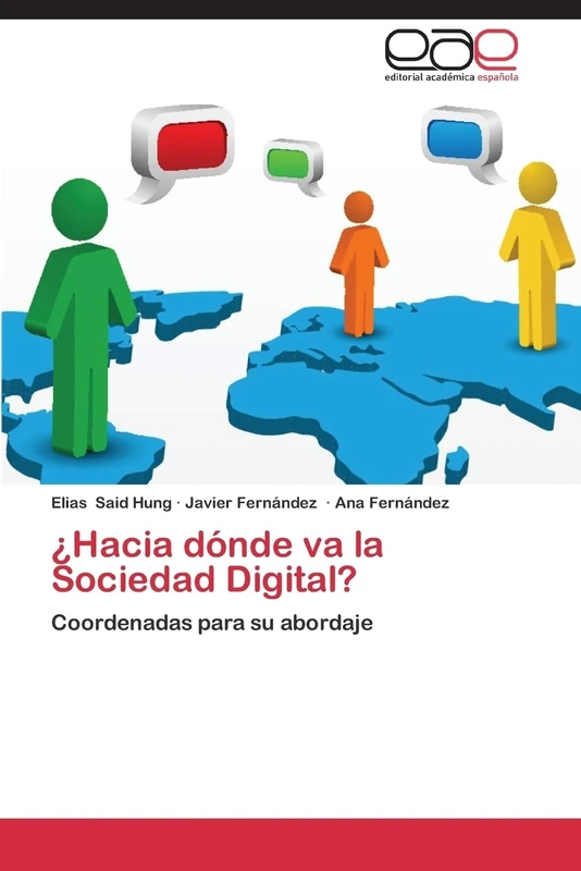 ¿Hacia dónde va la Sociedad Digital?: Coordenadas para su abordaje