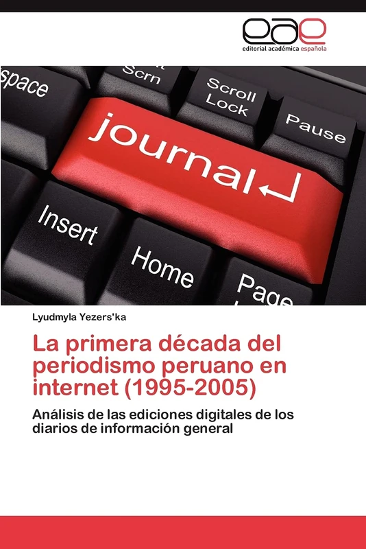 La primera década del periodismo peruano en internet (1995-2005): Análisis de las ediciones digitales de los diarios de información general