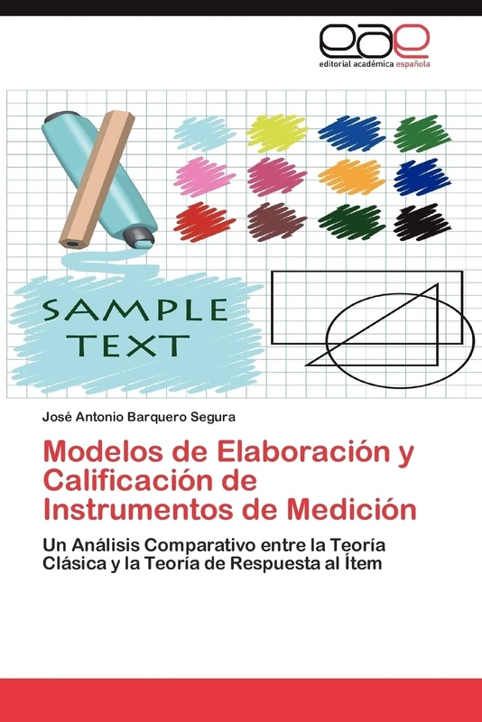 Modelos de Elaboración y Calificación de Instrumentos de Medición: Un Análisis Comparativo entre la Teoría Clásica y la Teoría de Respuesta al Ítem