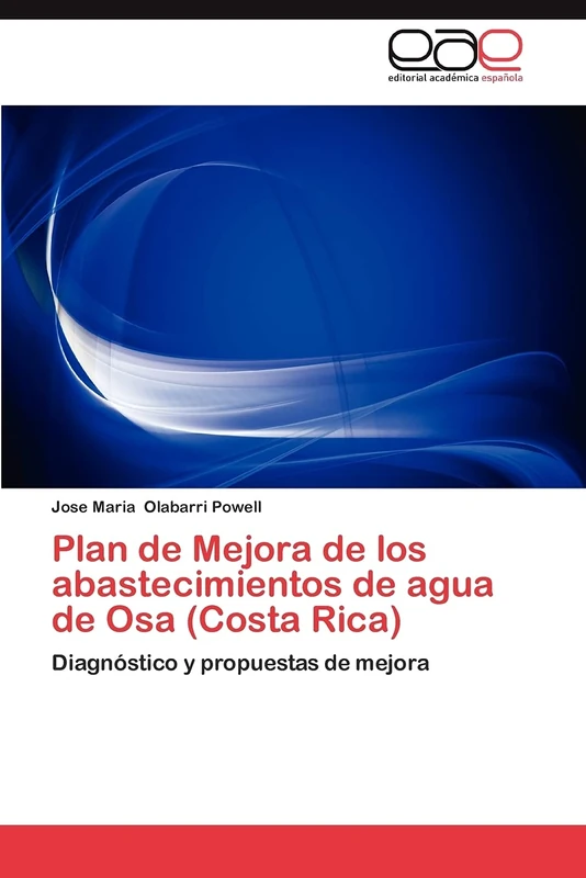 Plan de Mejora de los abastecimientos de agua de Osa (Costa Rica): Diagnóstico y propuestas de mejora