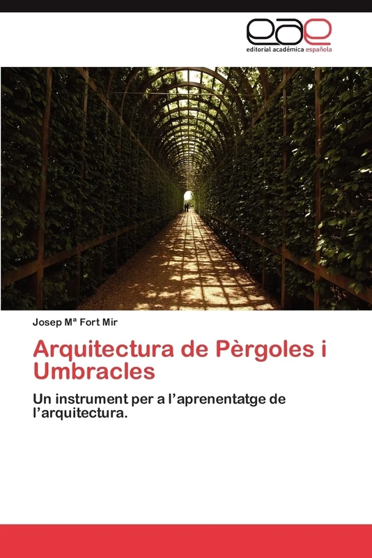 Arquitectura de Pèrgoles i Umbracles: Un instrument per a l’aprenentatge de l’arquitectura. - Image 1