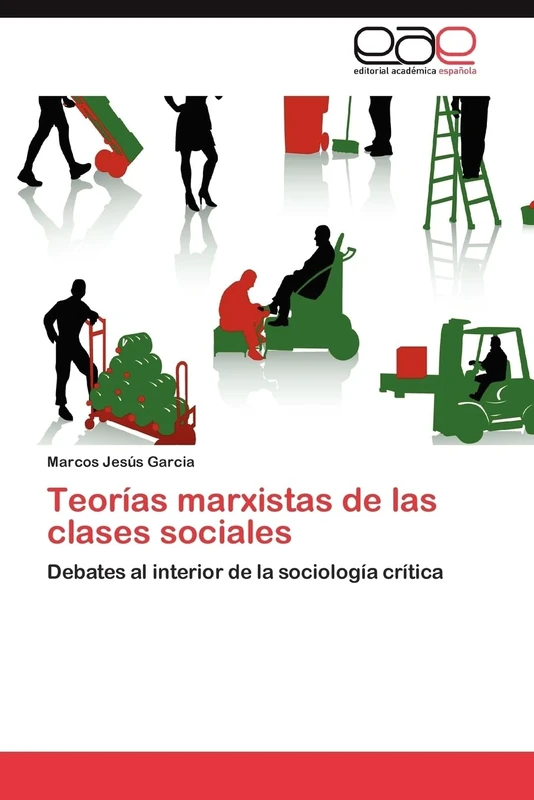 Teorías marxistas de las clases sociales: Debates al interior de la sociología crítica