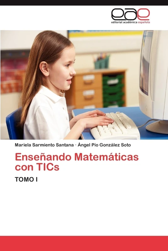 Enseñando Matemáticas con TICs: TOMO I - Image 1