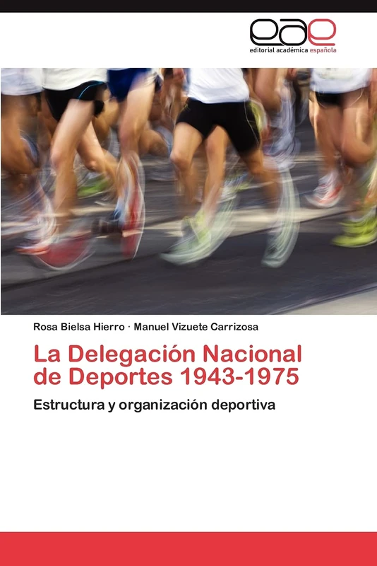 La Delegación Nacional de Deportes 1943-1975: Estructura y organización deportiva - Image 1