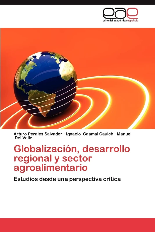 Globalización, desarrollo regional y sector agroalimentario: Estudios desde una perspectiva crítica - Image 1