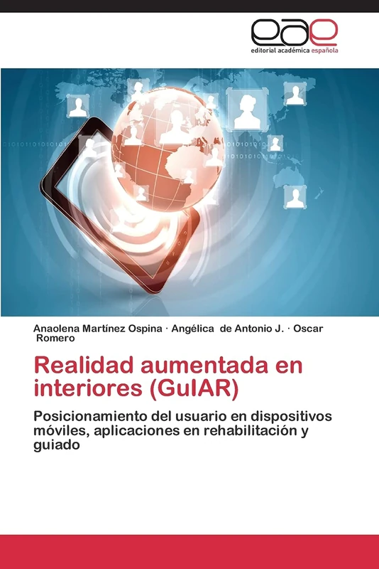 Realidad aumentada en interiores (GuIAR): Posicionamiento del usuario en dispositivos móviles, aplicaciones en rehabilitación y guiado - Image 1