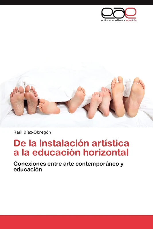 De la instalación artística a la educación horizontal: Conexiones entre arte contemporáneo y educación
