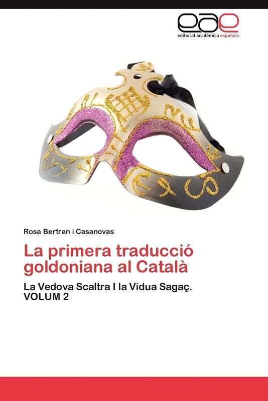 La primera traducció goldoniana al català: La Vedova Scaltra i la Vídua Sagaç VOLUM 2 - Image 1
