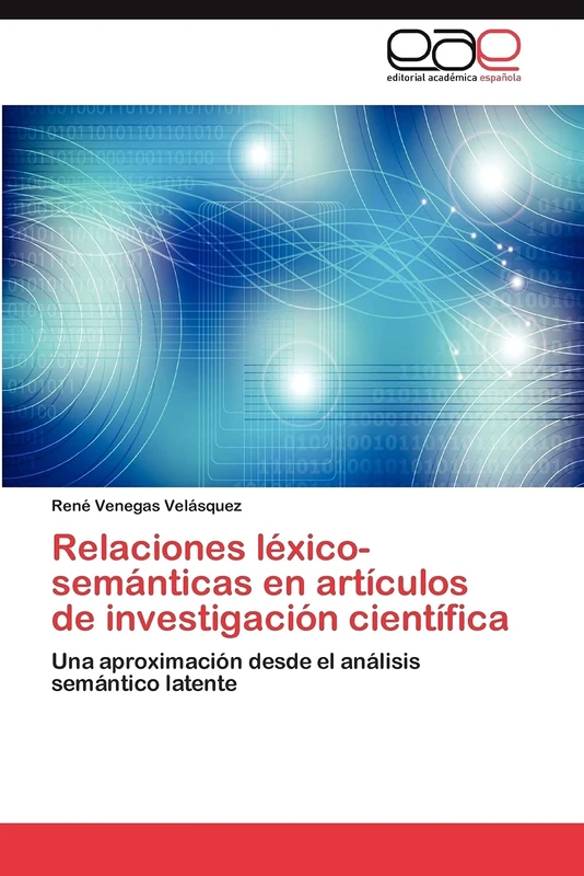 Relaciones léxico-semánticas en artículos de investigación científica: Una aproximación desde el análisis semántico latente