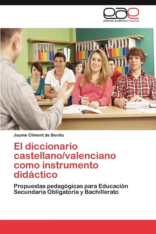 El diccionario castellano/valenciano como instrumento didáctico: Propuestas pedagógicas para Educación Secundaria Obligatoria y Bachillerato - Image 1