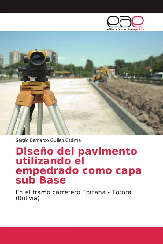 Diseño del pavimento utilizando el empedrado como capa sub Base: En el tramo carretero Epizana - Totora (Bolivia) - Image 1