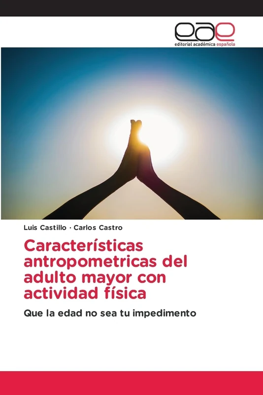 Características antropometricas del adulto mayor con actividad física: Que la edad no sea tu impedimento