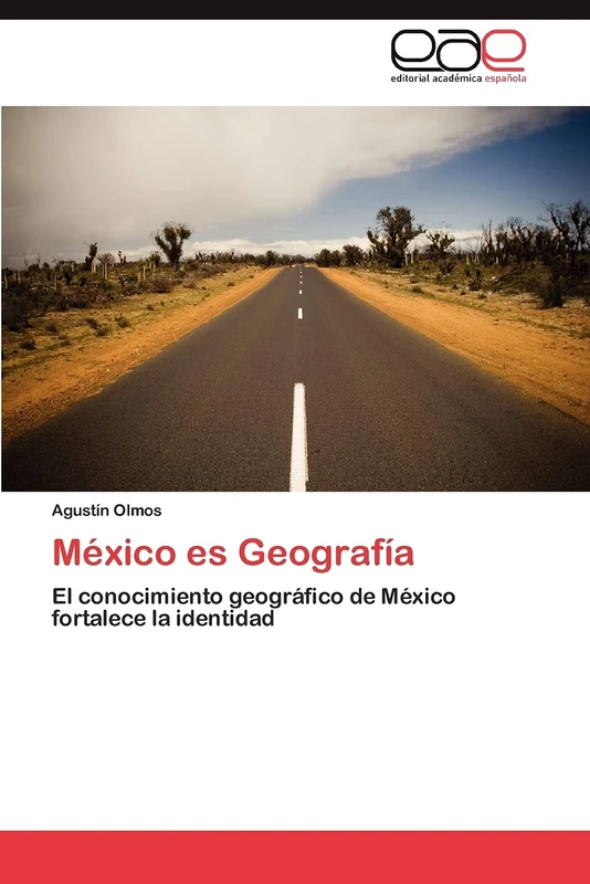 México es Geografía: El conocimiento geográfico de México fortalece la identidad