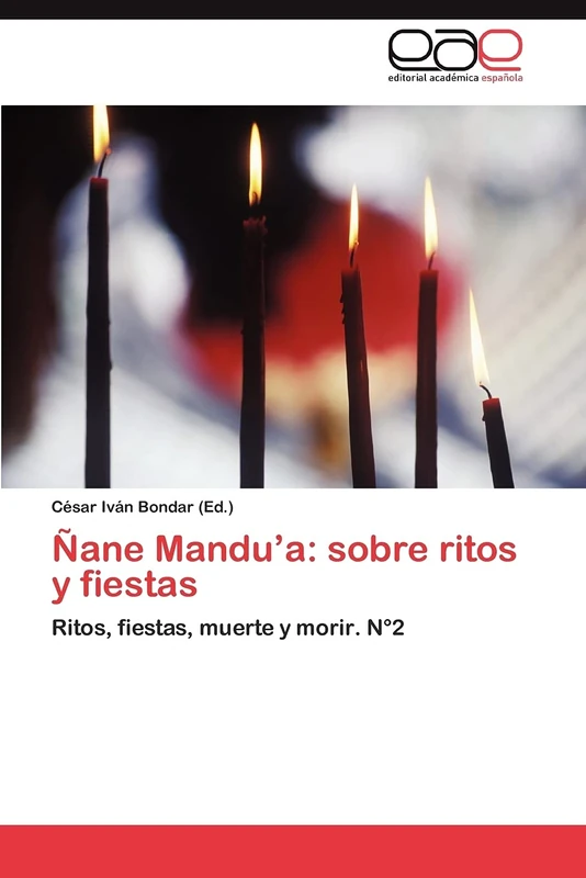 Ñane Mandu’a: sobre ritos y fiestas: Ritos, fiestas, muerte y morir. N°2 - Image 1
