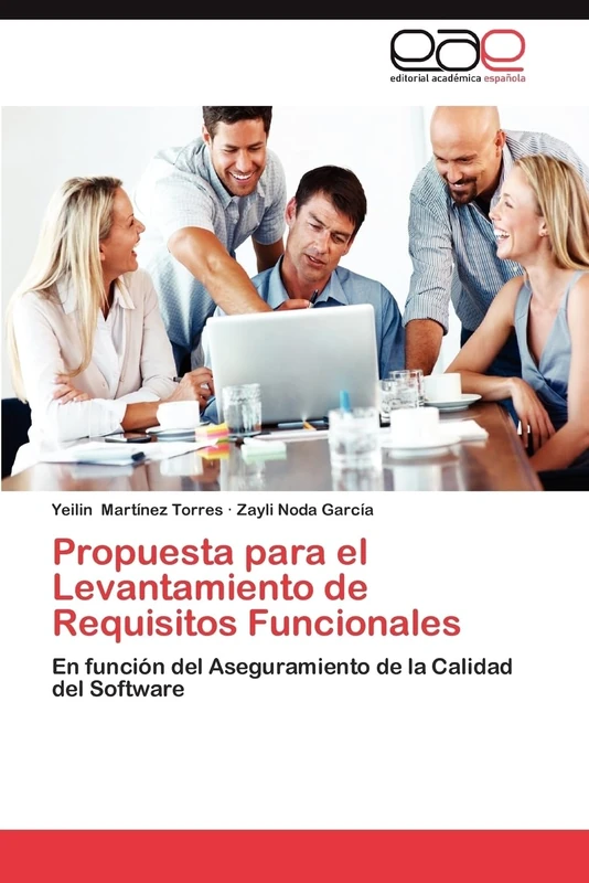 Propuesta para el Levantamiento de Requisitos Funcionales: En función del Aseguramiento de la Calidad del Software