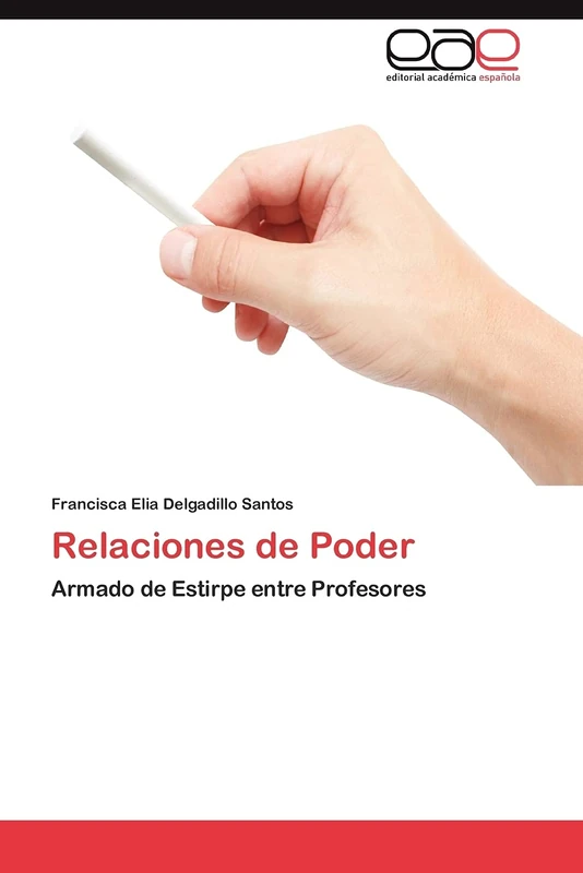 Relaciones de Poder: Armado de Estirpe entre Profesores