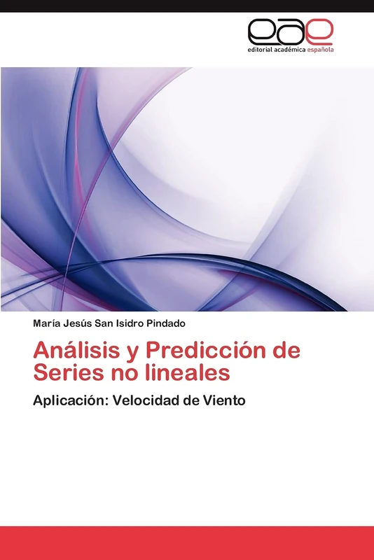 Análisis y Predicción de Series no lineales: Aplicación: Velocidad de Viento
