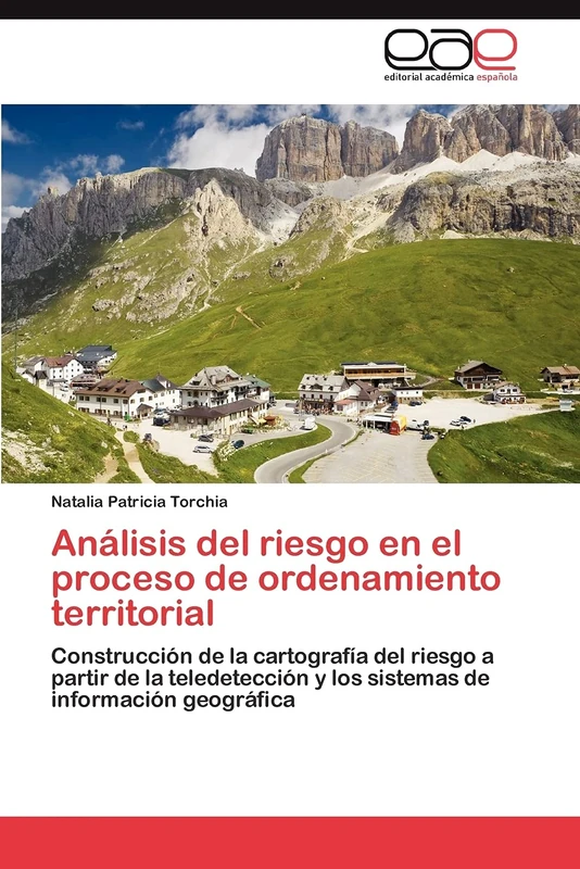 Análisis del riesgo en el proceso de ordenamiento territorial: Construcción de la cartografía del riesgo a partir de la teledetección y los sistemas de información geográfica - Image 1