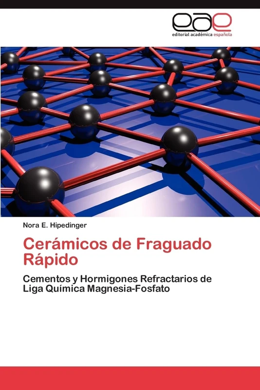 Cerámicos de Fraguado Rápido: Cementos y Hormigones Refractarios de Liga Química Magnesia-Fosfato - Image 1