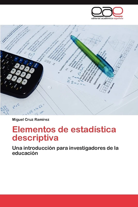 Elementos de estadística descriptiva: Una introducción para investigadores de la educación