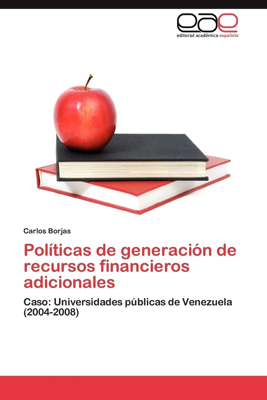 Políticas de generación de recursos financieros adicionales: Caso: Universidades públicas de Venezuela (2004-2008) - Image 1