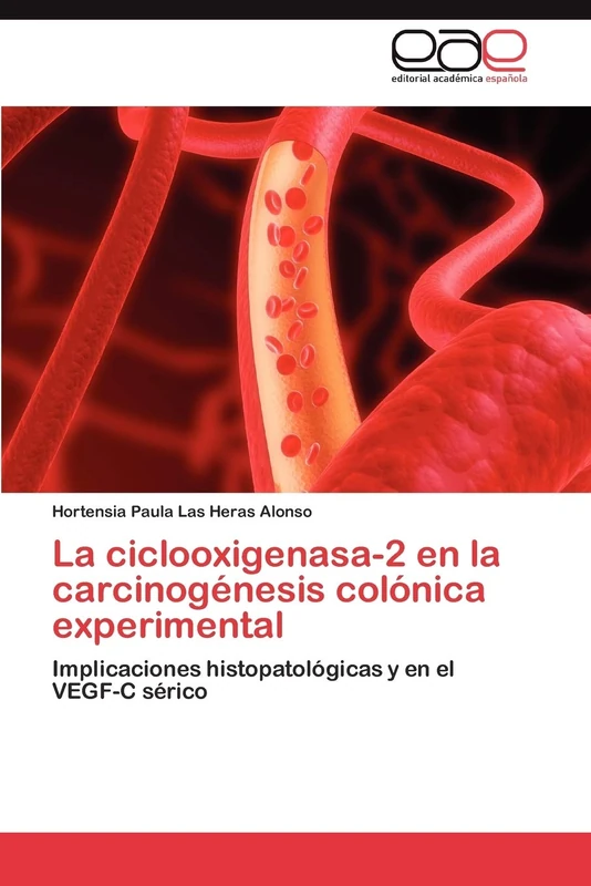 La ciclooxigenasa-2 en la carcinogénesis colónica experimental: Implicaciones histopatológicas y en el VEGF-C sérico