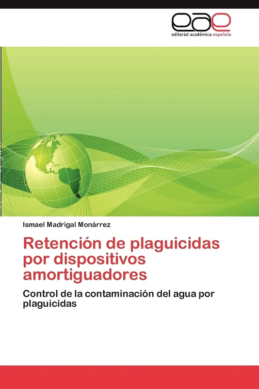 Retención de plaguicidas por dispositivos amortiguadores: Control de la contaminación del agua por plaguicidas