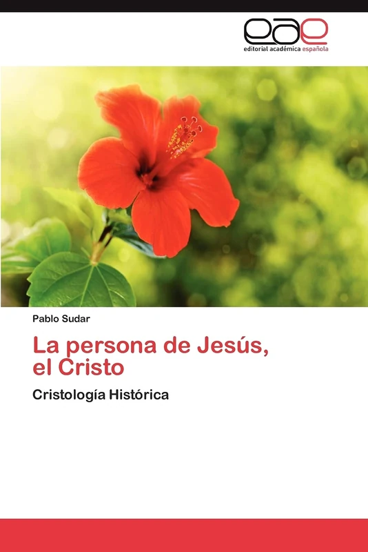 La persona de Jesús, el Cristo: Cristología Histórica