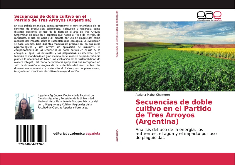 Secuencias de doble cultivo en el Partido de Tres Arroyos (Argentina): Análisis del uso de la energía, los nutrientes, el agua y el impacto por uso de plaguicidas