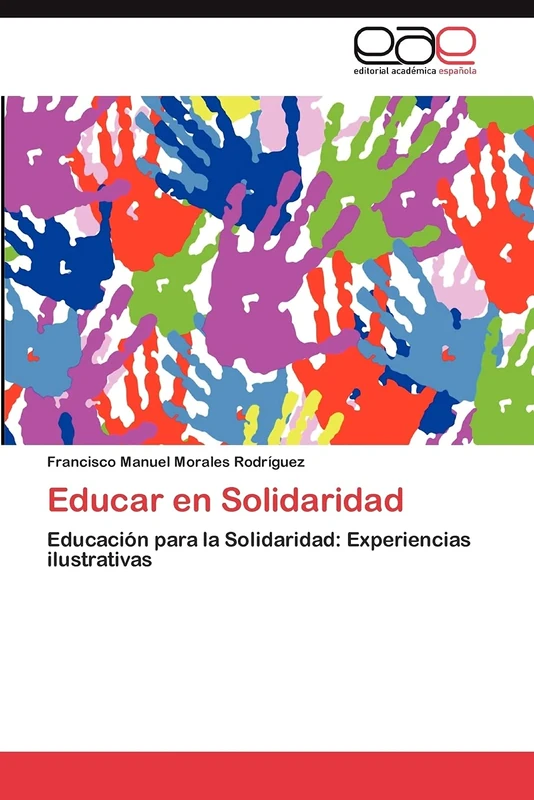 Educar en Solidaridad: Educación para la Solidaridad: Experiencias ilustrativas
