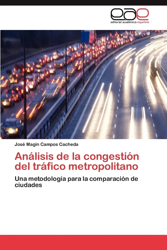 Análisis de la congestión del tráfico metropolitano: Una metodología para la comparación de ciudades