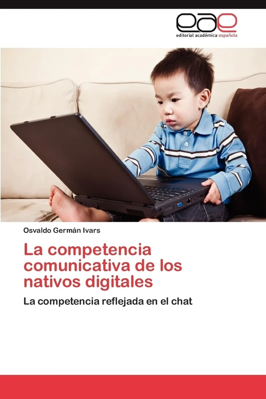 La competencia comunicativa de los nativos digitales: La competencia reflejada en el chat