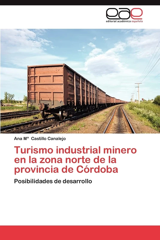 Turismo industrial minero en la zona norte de la provincia de Córdoba: Posibilidades de desarrollo - Image 1