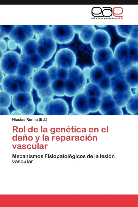 Rol de la genética en el daño y la reparación vascular: Mecanismos Fisiopatológicos de la lesión vascular - Image 1