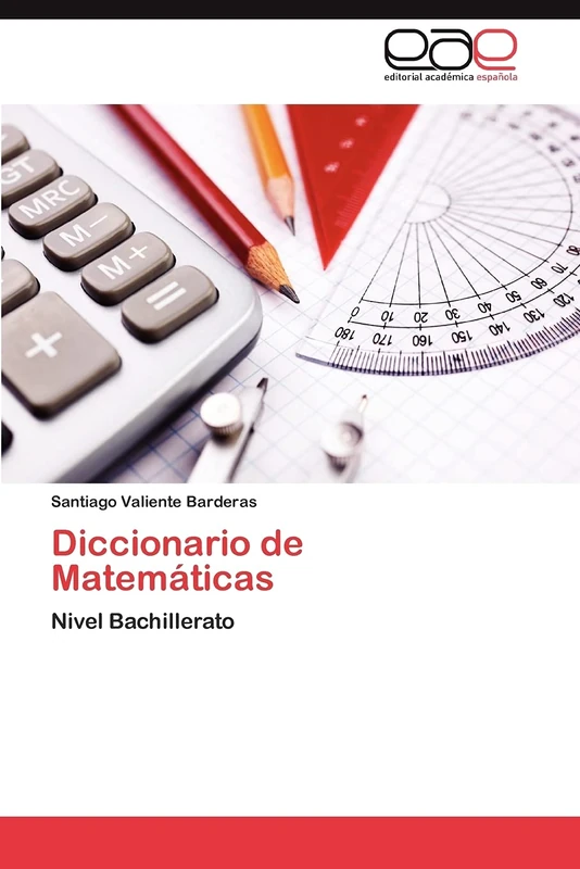 Diccionario de Matemáticas: Nivel Bachillerato