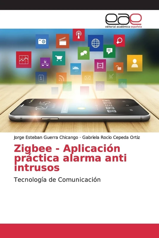 Zigbee - Aplicación práctica alarma anti intrusos: Tecnología de Comunicación