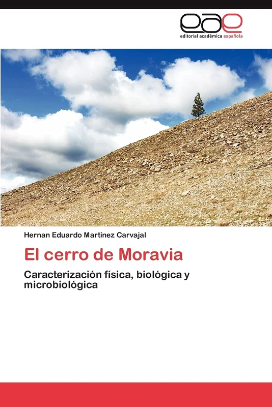 El cerro de Moravia: Caracterización física, biológica y microbiológica