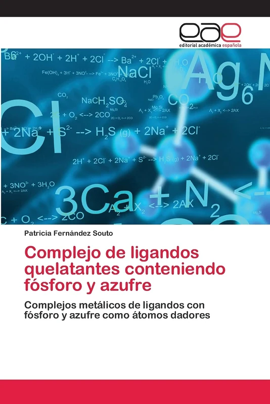 Complejo de ligandos quelatantes conteniendo fósforo y azufre: Complejos metálicos de ligandos con fósforo y azufre como átomos dadores