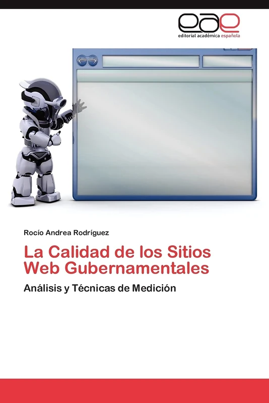 La Calidad de los Sitios Web Gubernamentales: Análisis y Técnicas de Medición