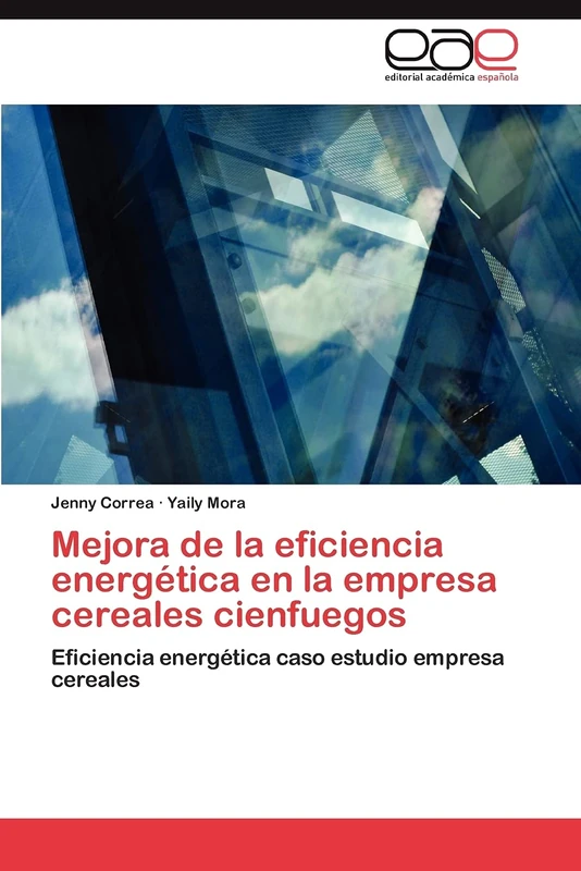 Mejora de la eficiencia energética en la empresa cereales cienfuegos: Eficiencia energética caso estudio empresa cereales - Image 1