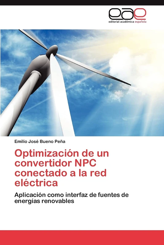Optimización de un convertidor NPC conectado a la red eléctrica: Aplicación como interfaz de fuentes de energías renovables