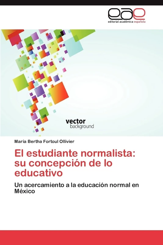 El estudiante normalista: su concepción de lo educativo: Un acercamiento a la educación normal en México - Image 1