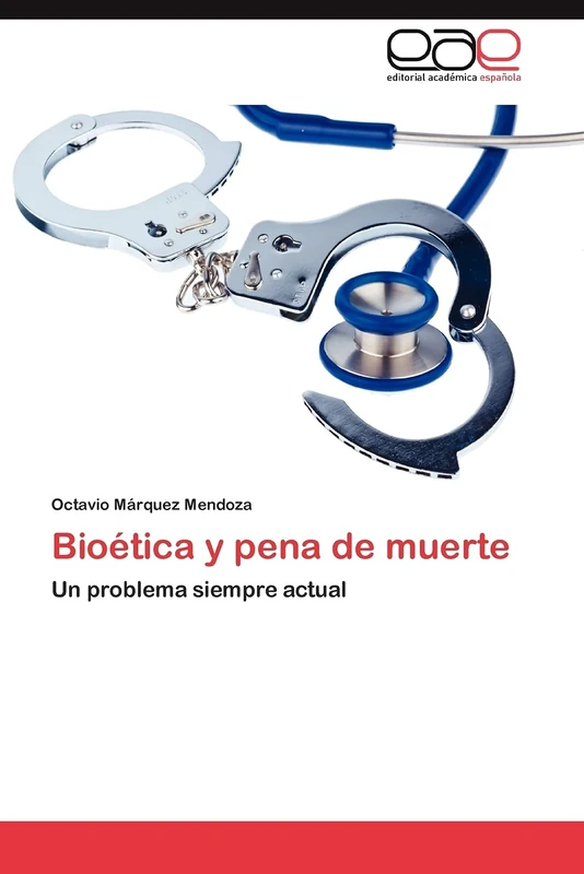 Bioética y pena de muerte: Un problema siempre actual