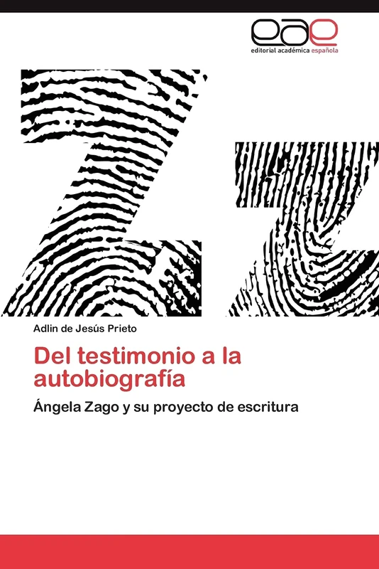 Del testimonio a la autobiografía: Ángela Zago y su proyecto de escritura