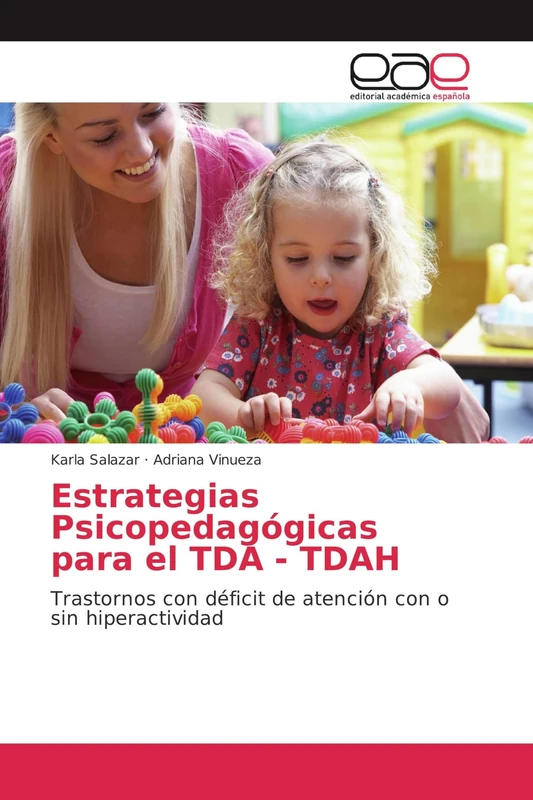 Estrategias Psicopedagógicas para el TDA - TDAH: Trastornos con déficit de atención con o sin hiperactividad